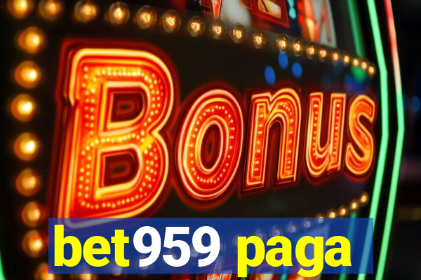 bet959 paga